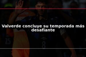 Valverde concluye su temporada más desafiante