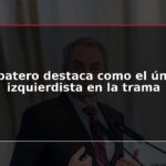 Zapatero destaca como el único izquierdista en la trama