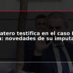 Zapatero testifica en el caso Plus Ultra: novedades de su imputación