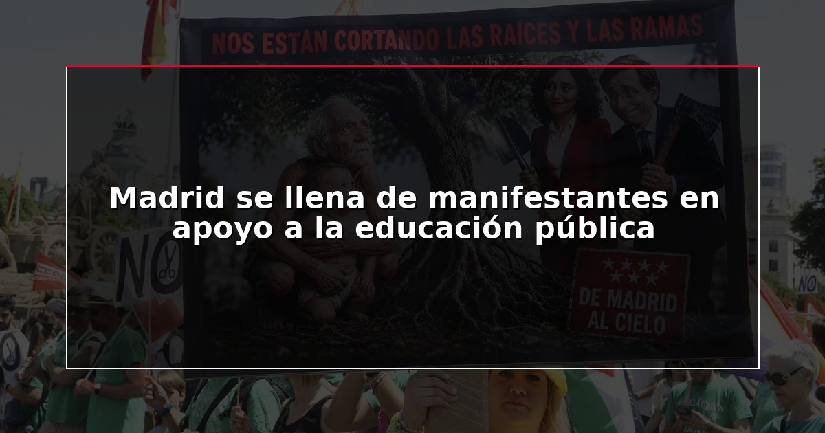Madrid se llena de manifestantes en apoyo a la educación pública