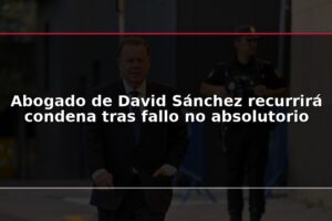 Abogado de David Sánchez recurrirá condena tras fallo no absolutorio
