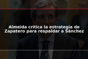 Almeida critica la estrategia de Zapatero para respaldar a Sánchez