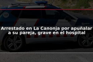 Arrestado en La Canonja por apuñalar a su pareja, grave en el hospital