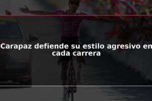 Carapaz defiende su estilo agresivo en cada carrera