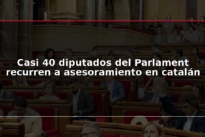 Casi 40 diputados del Parlament recurren a asesoramiento en catalán