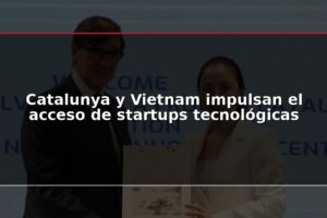Catalunya y Vietnam impulsan el acceso de startups tecnológicas