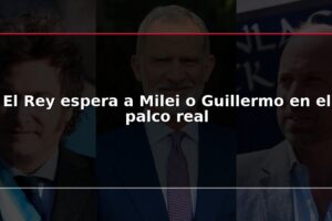 El Rey espera a Milei o Guillermo en el palco real