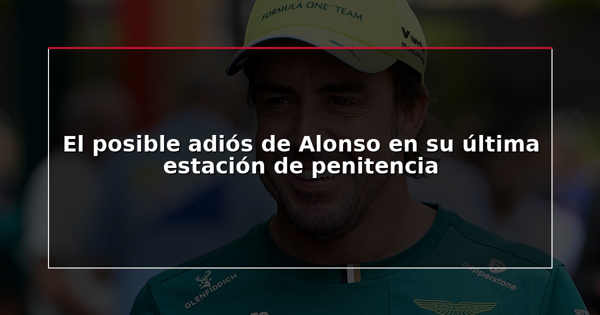 El posible adiós de Alonso en su última estación de penitencia