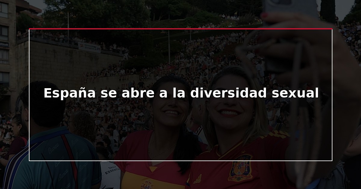España se abre a la diversidad sexual
