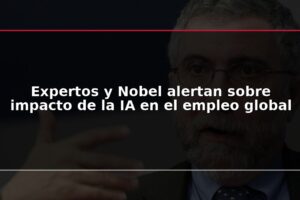 Expertos y Nobel alertan sobre impacto de la IA en el empleo global