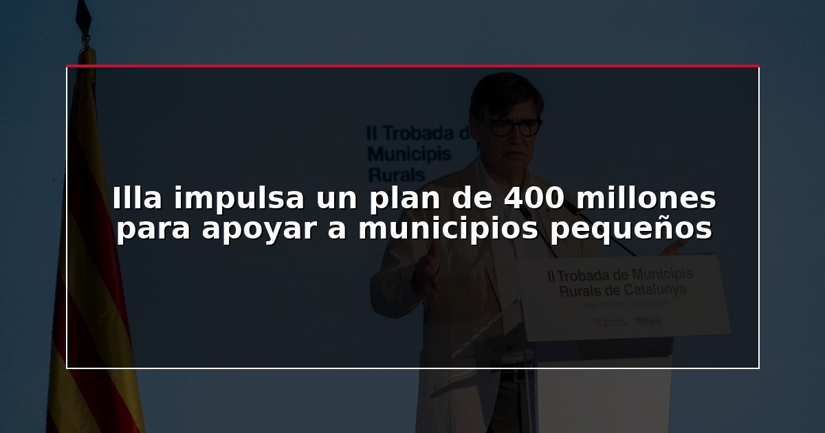 Illa impulsa un plan de 400 millones para apoyar a municipios pequeños