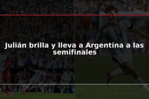 Julián brilla y lleva a Argentina a las semifinales