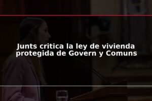 Junts critica la ley de vivienda protegida de Govern y Comuns