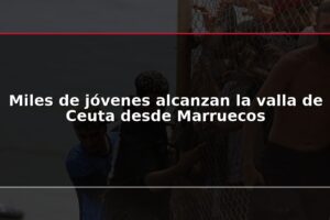 Miles de jóvenes alcanzan la valla de Ceuta desde Marruecos