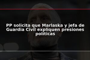 PP solicita que Marlaska y jefa de Guardia Civil expliquen presiones políticas
