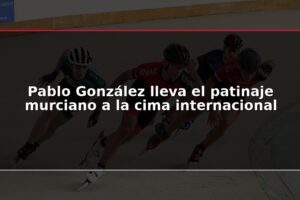 Pablo González lleva el patinaje murciano a la cima internacional