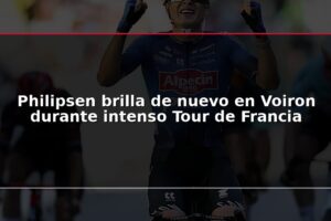 Philipsen brilla de nuevo en Voiron durante intenso Tour de Francia