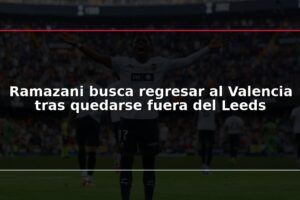 Ramazani busca regresar al Valencia tras quedarse fuera del Leeds