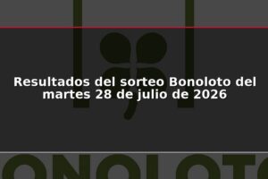 Resultados del sorteo Bonoloto del martes 28 de julio de 2026