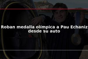 Roban medalla olímpica a Pau Echaniz desde su auto