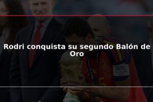 Rodri conquista su segundo Balón de Oro