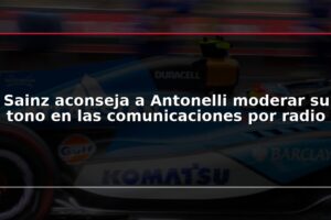 Sainz aconseja a Antonelli moderar su tono en las comunicaciones por radio