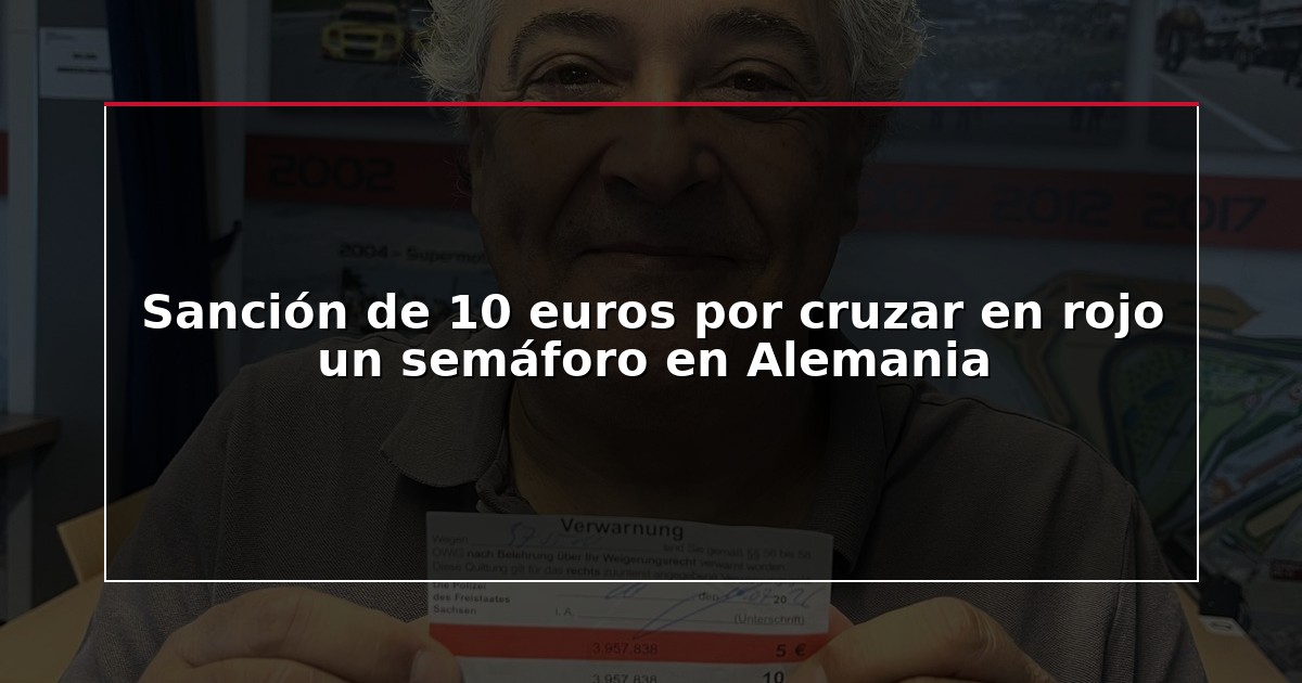 Sanción de 10 euros por cruzar en rojo un semáforo en Alemania