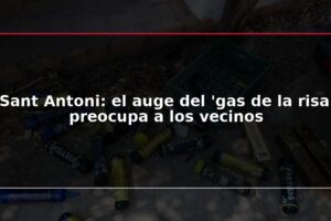 Sant Antoni: el auge del 'gas de la risa' preocupa a los vecinos