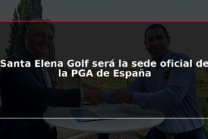 Santa Elena Golf será la sede oficial de la PGA de España