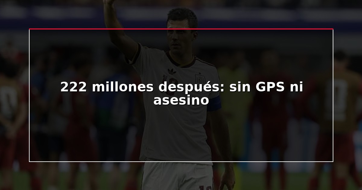 222 millones después: sin GPS ni asesino