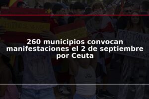 260 municipios convocan manifestaciones el 2 de septiembre por Ceuta