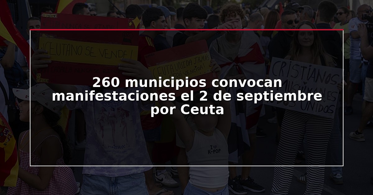 260 municipios convocan manifestaciones el 2 de septiembre por Ceuta