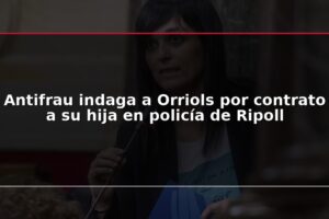 Antifrau indaga a Orriols por contrato a su hija en policía de Ripoll