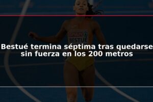 Bestué termina séptima tras quedarse sin fuerza en los 200 metros