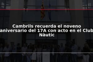 Cambrils recuerda el noveno aniversario del 17A con acto en el Club Nàutic