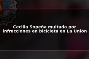 Cecilia Sopeña multada por infracciones en bicicleta en La Unión