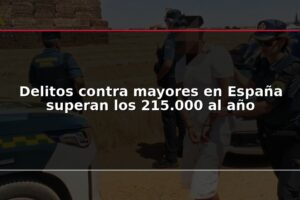 Delitos contra mayores en España superan los 215.000 al año