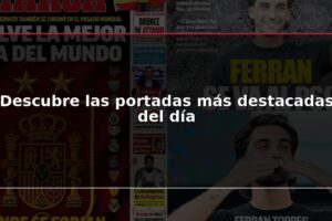 Descubre las portadas más destacadas del día