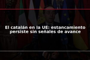 El catalán en la UE: estancamiento persiste sin señales de avance