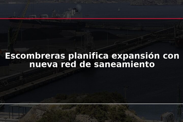 Escombreras planifica expansión con nueva red de saneamiento