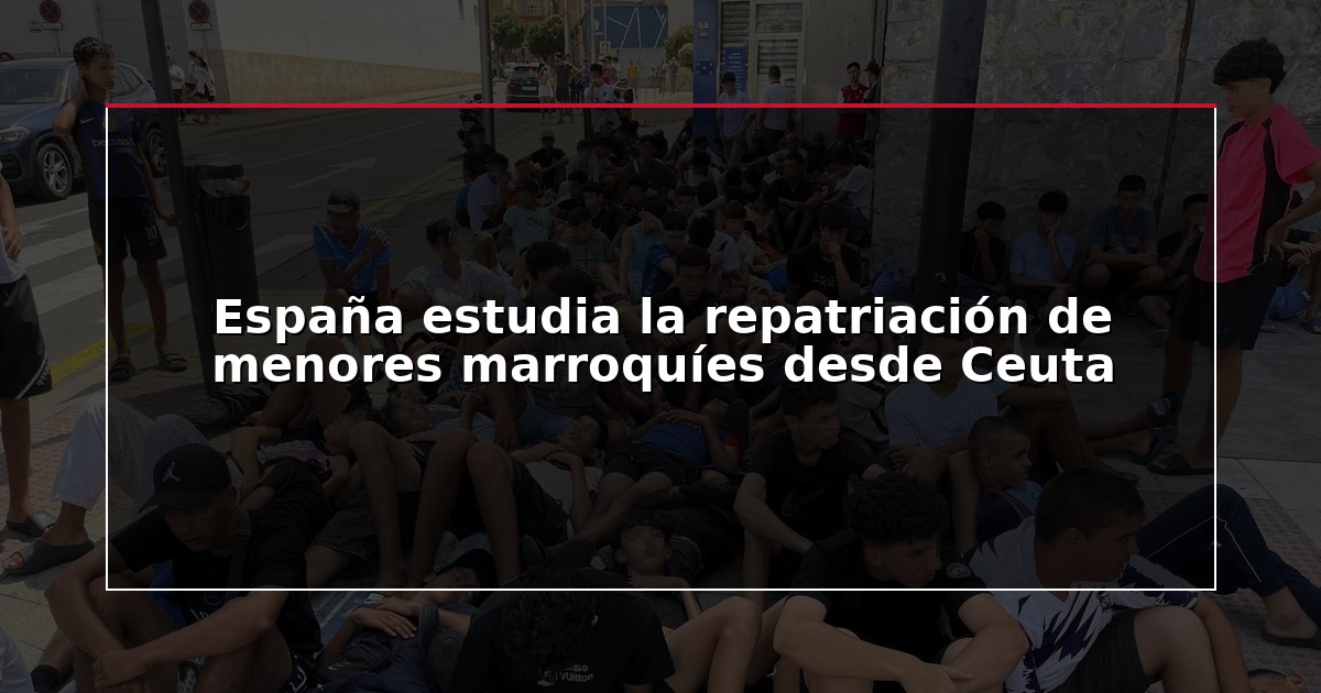 España estudia la repatriación de menores marroquíes desde Ceuta