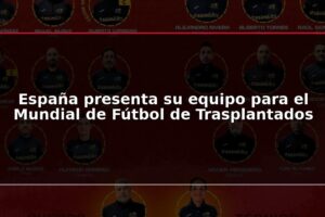 España presenta su equipo para el Mundial de Fútbol de Trasplantados