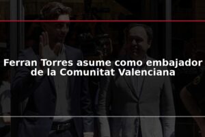 Ferran Torres asume como embajador de la Comunitat Valenciana