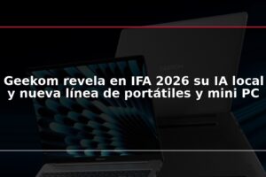 Geekom revela en IFA 2026 su IA local y nueva línea de portátiles y mini PC