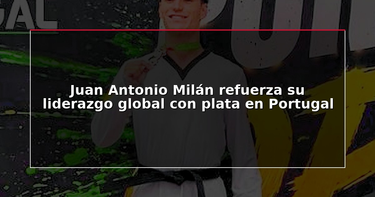 Juan Antonio Milán refuerza su liderazgo global con plata en Portugal