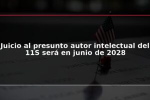 Juicio al presunto autor intelectual del 11S será en junio de 2028