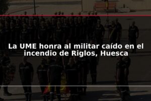La UME honra al militar caído en el incendio de Riglos, Huesca