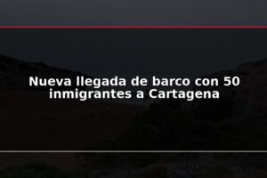 Nueva llegada de barco con 50 inmigrantes a Cartagena
