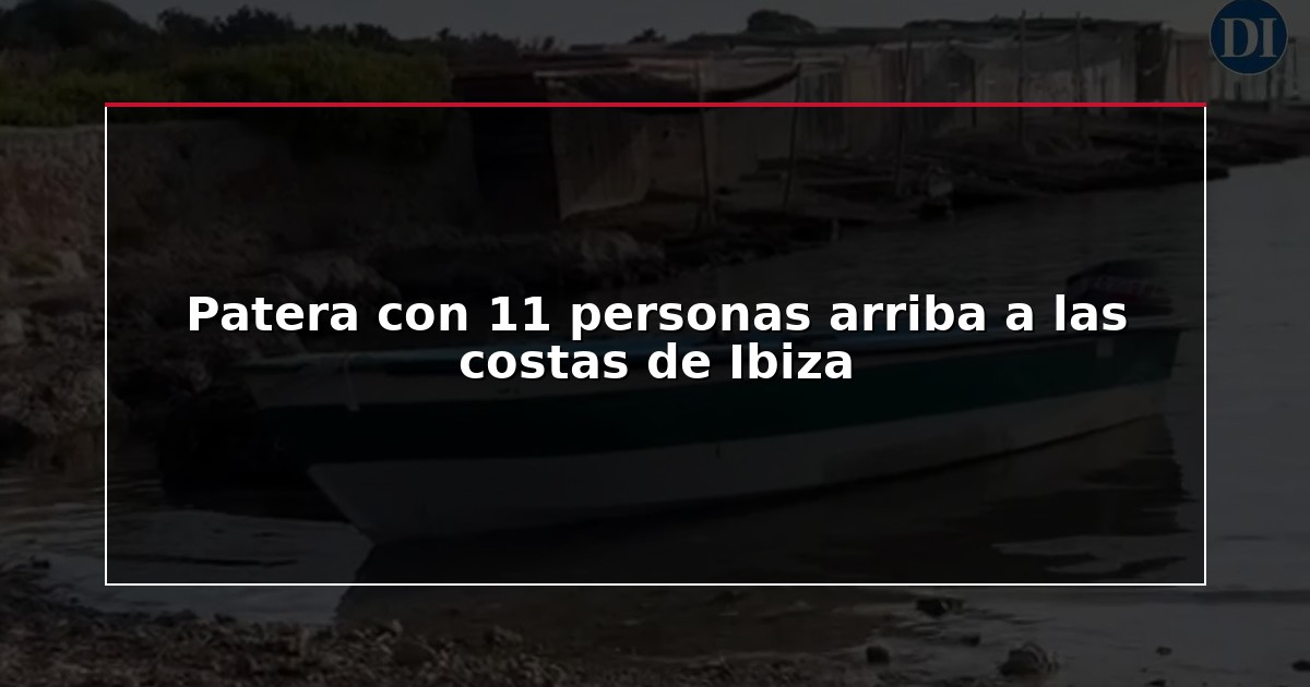 Patera con 11 personas arriba a las costas de Ibiza