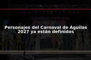 Personajes del Carnaval de Águilas 2027 ya están definidos